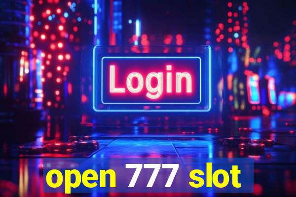 open 777 slot