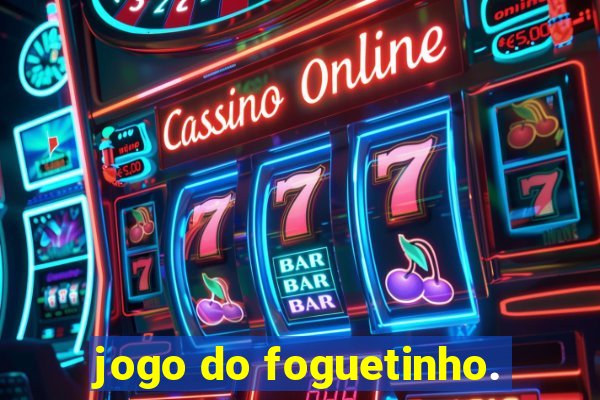 jogo do foguetinho.