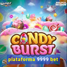 plataforma 9999 bet