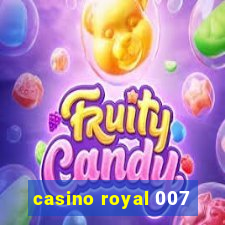 casino royal 007