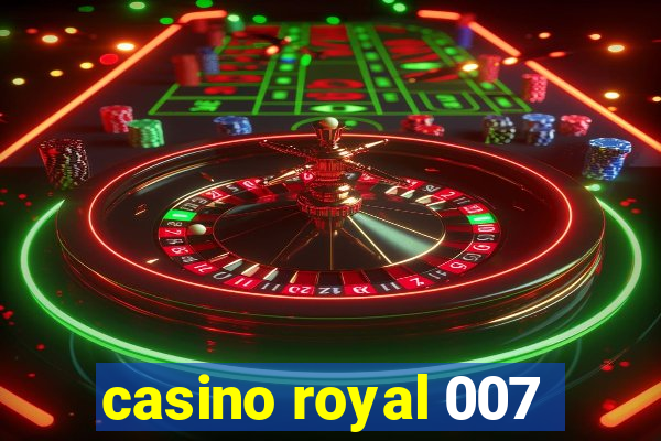 casino royal 007