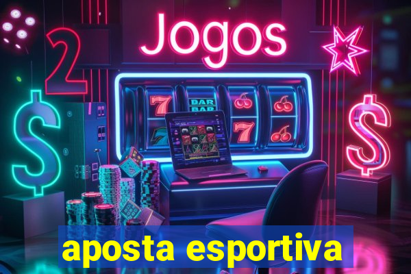 aposta esportiva