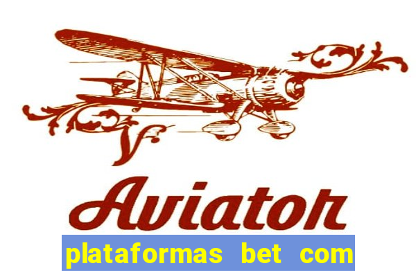 plataformas bet com bonus de cadastro