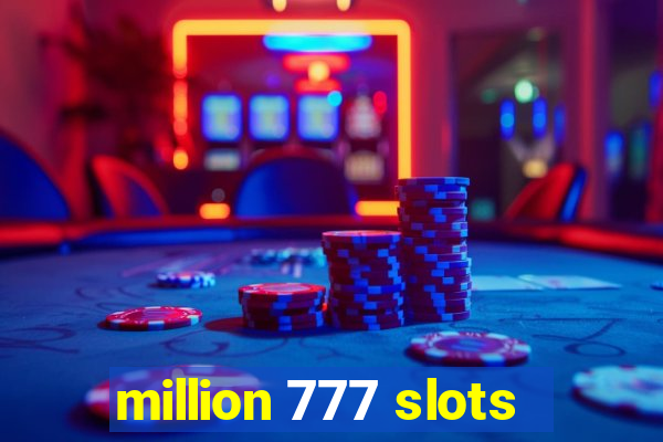 million 777 slots