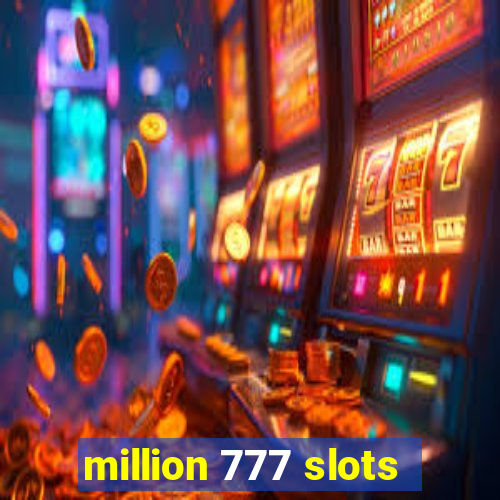 million 777 slots