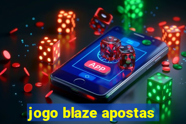 jogo blaze apostas