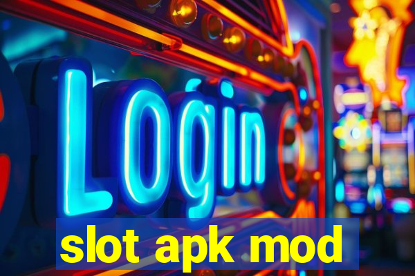 slot apk mod