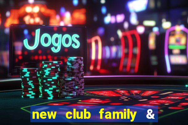 new club family & sports club