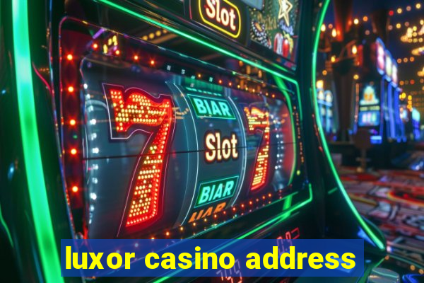 luxor casino address