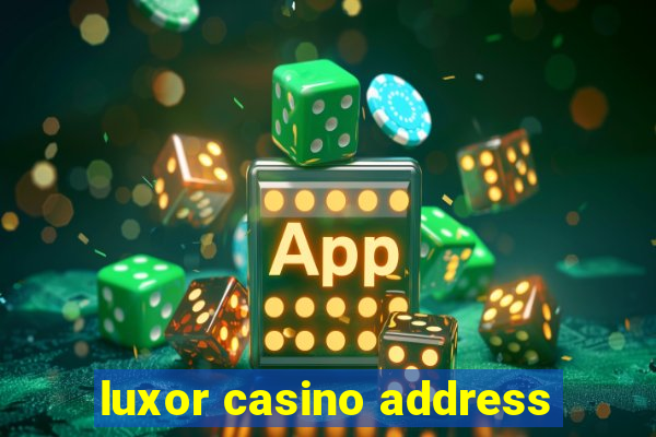 luxor casino address