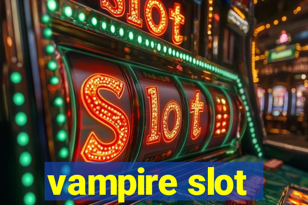 vampire slot