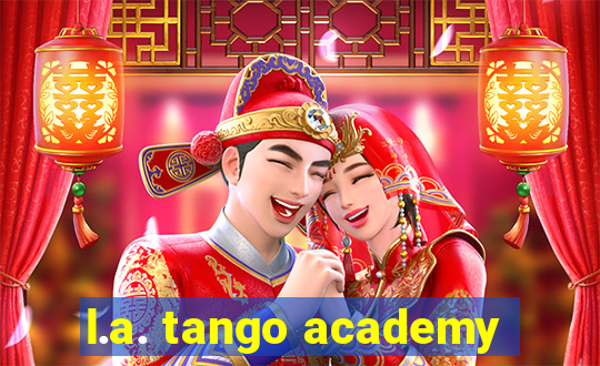 l.a. tango academy