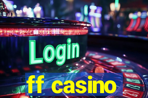 ff casino