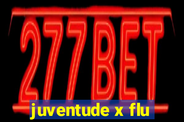 juventude x flu