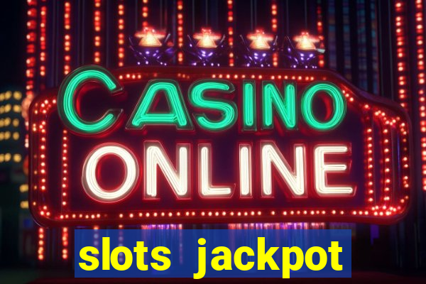 slots jackpot casino review