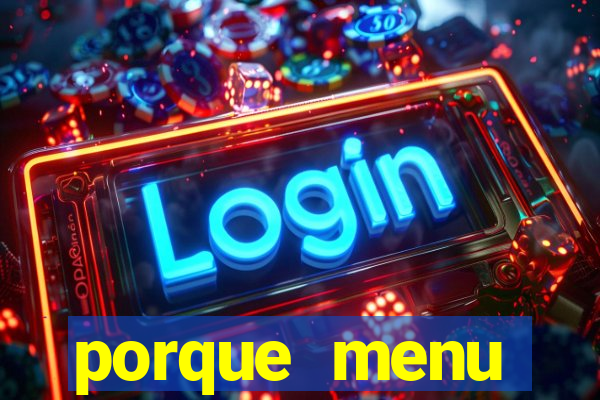 porque menu selvagem acabou