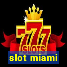 slot miami