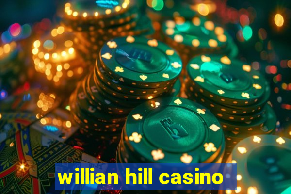 willian hill casino