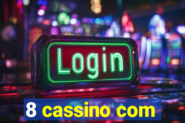 8 cassino com