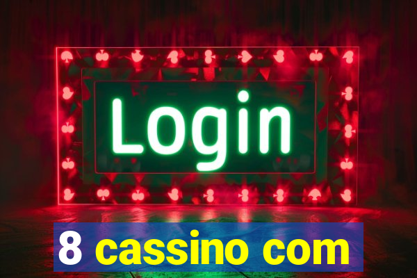 8 cassino com