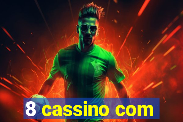 8 cassino com