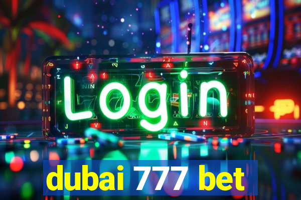 dubai 777 bet