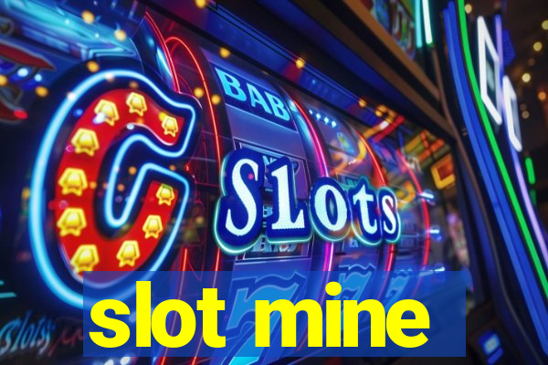 slot mine