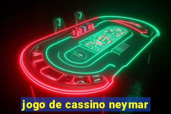 jogo de cassino neymar