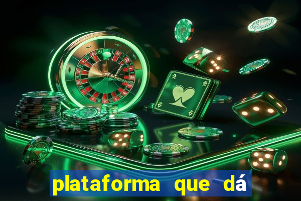 plataforma que dá b?nus para você jogar