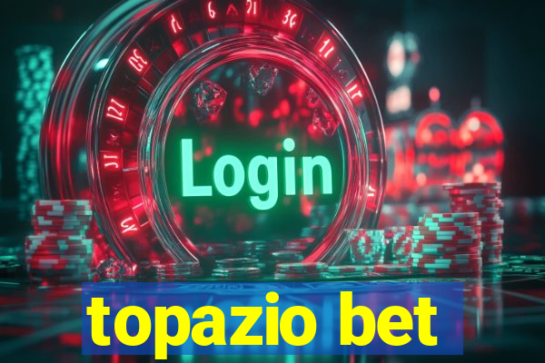 topazio bet