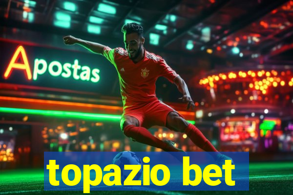 topazio bet