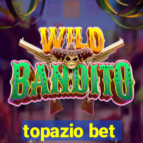 topazio bet