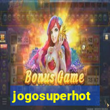 jogosuperhot