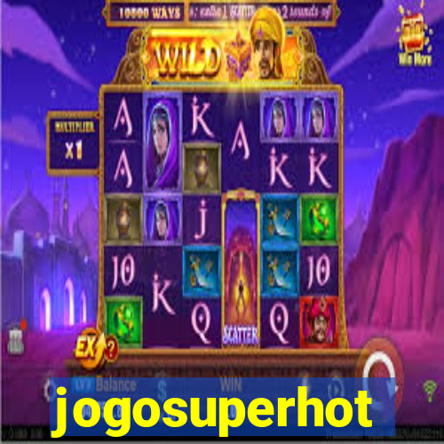 jogosuperhot