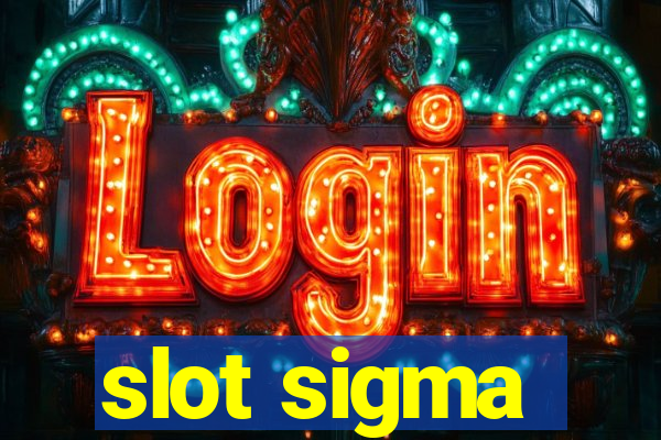 slot sigma