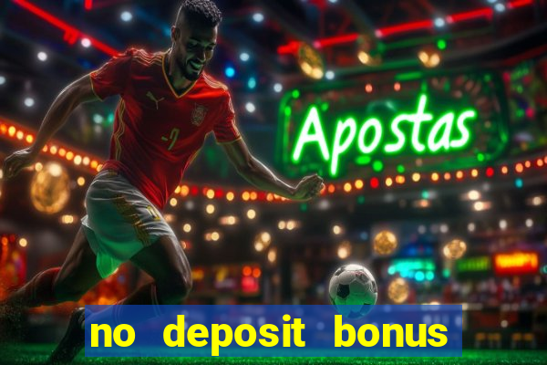 no deposit bonus code casinos