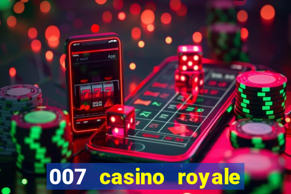 007 casino royale agente secreto 007