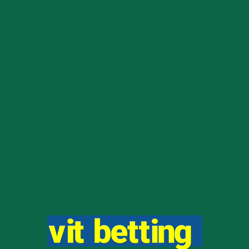 vit betting