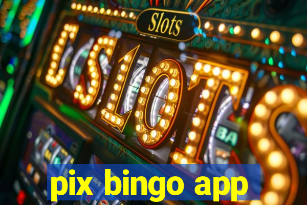 pix bingo app