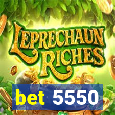 bet 5550