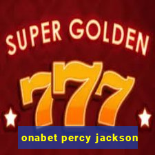 onabet percy jackson