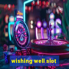 wishing well slot