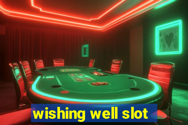 wishing well slot