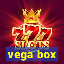 vega box