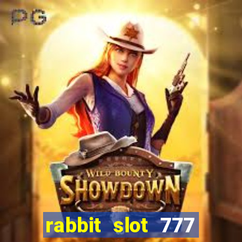 rabbit slot 777 login register