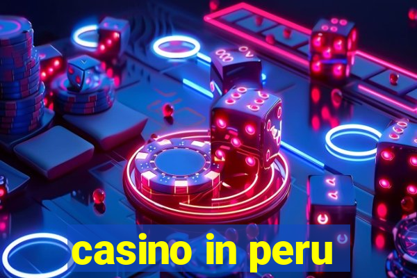 casino in peru