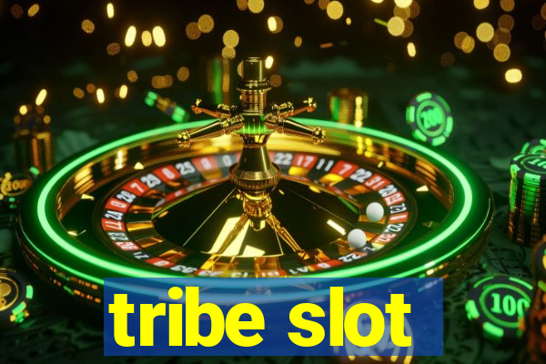 tribe slot