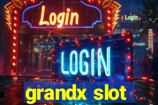 grandx slot