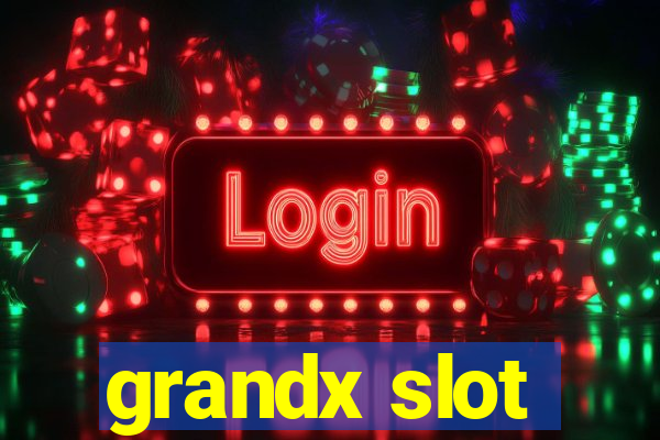 grandx slot