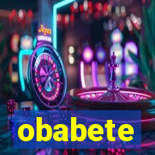 obabete